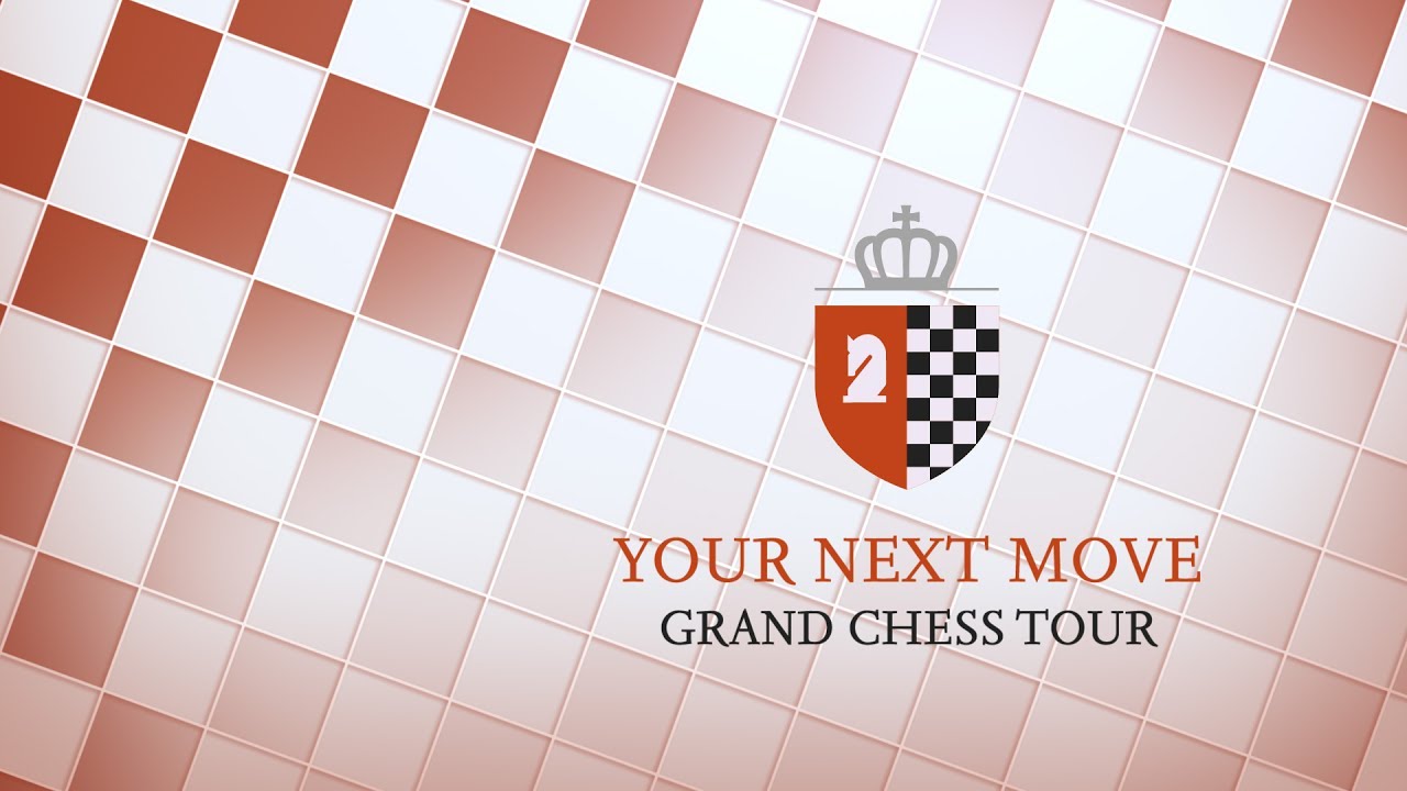 Your Next Move Leuven Grand Chess Tour 2017